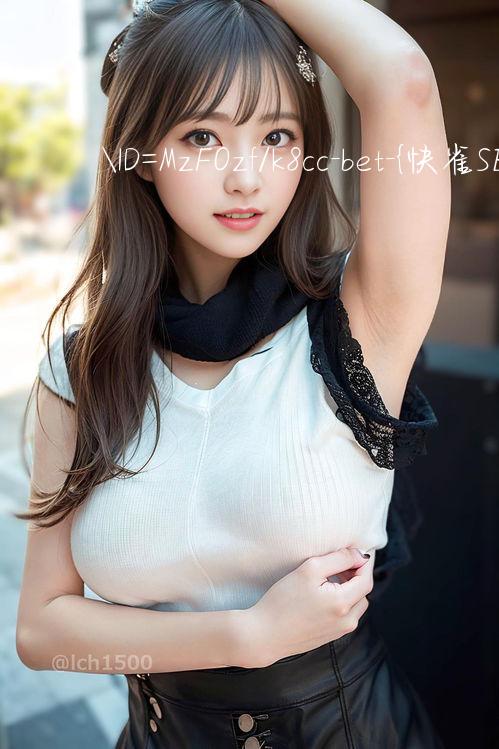 ID=MzFOzf/k8cc bet Nhanh chóng dễ